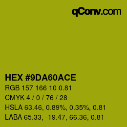 Farbcode: HEX #9DA60ACE | qconv.com