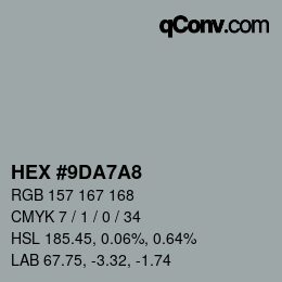 カラーコード: HEX #9DA7A8 | qconv.com