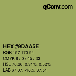 カラーコード: HEX #9DAA5E | qconv.com