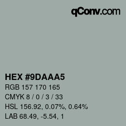 颜色代码: HEX #9DAAA5 | qconv.com