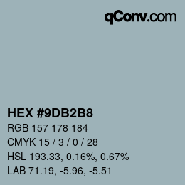 颜色代码: HEX #9DB2B8 | qconv.com