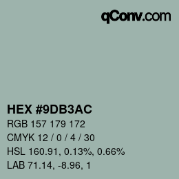 カラーコード: HEX #9DB3AC | qconv.com
