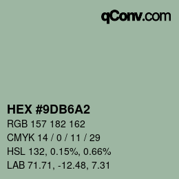 颜色代码: HEX #9DB6A2 | qconv.com