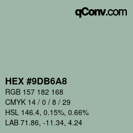 カラーコード: HEX #9DB6A8 | qconv.com