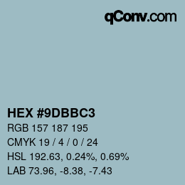 颜色代码: HEX #9DBBC3 | qconv.com
