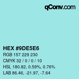 カラーコード: HEX #9DE5E6 | qconv.com