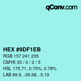 Color code: HEX #9DF1EB | qconv.com