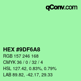 Farbcode: HEX #9DF6A8 | qconv.com
