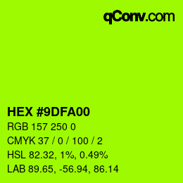 カラーコード: HEX #9DFA00 | qconv.com