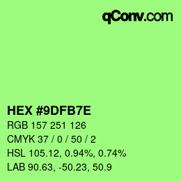 Color code: HEX #9DFB7E | qconv.com