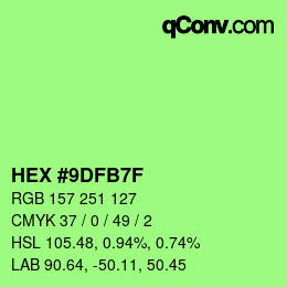 颜色代码: HEX #9DFB7F | qconv.com
