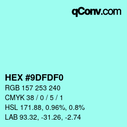 Color code: HEX #9DFDF0 | qconv.com