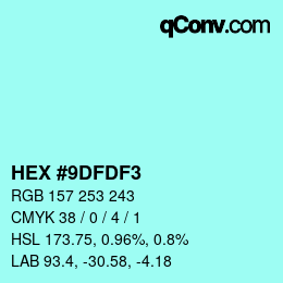 Color code: HEX #9DFDF3 | qconv.com