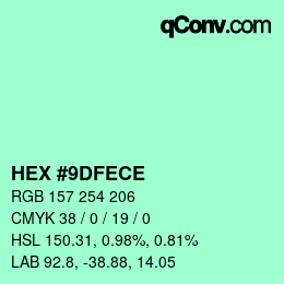 カラーコード: HEX #9DFECE | qconv.com