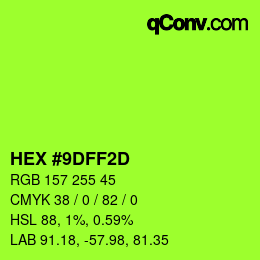 Color code: HEX #9DFF2D | qconv.com