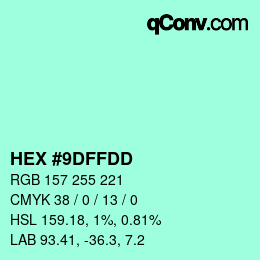 カラーコード: HEX #9DFFDD | qconv.com