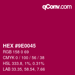 Color code: HEX #9E0045 | qconv.com