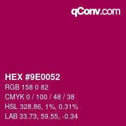 颜色代码: HEX #9E0052 | qconv.com