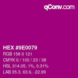 颜色代码: HEX #9E0079 | qconv.com