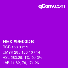 Color code: HEX #9E00DB | qconv.com