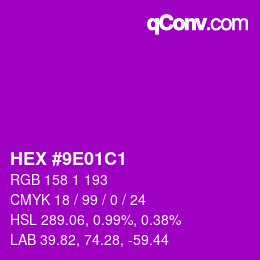 Color code: HEX #9E01C1 | qconv.com