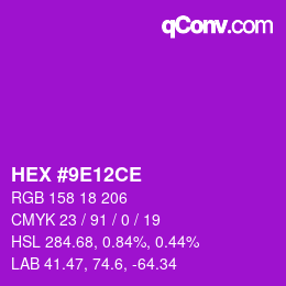 Color code: HEX #9E12CE | qconv.com