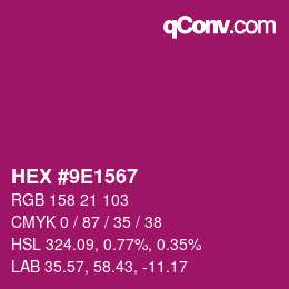 颜色代码: HEX #9E1567 | qconv.com