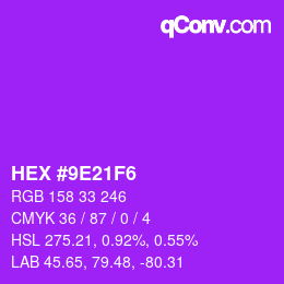 カラーコード: HEX #9E21F6 | qconv.com