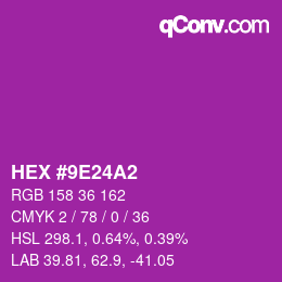 カラーコード: HEX #9E24A2 | qconv.com