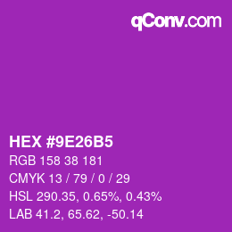 カラーコード: HEX #9E26B5 | qconv.com
