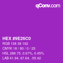 カラーコード: HEX #9E26C0 | qconv.com