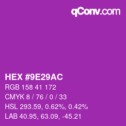 カラーコード: HEX #9E29AC | qconv.com
