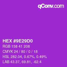 颜色代码: HEX #9E29D0 | qconv.com