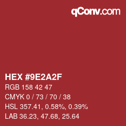 Color code: HEX #9E2A2F | qconv.com