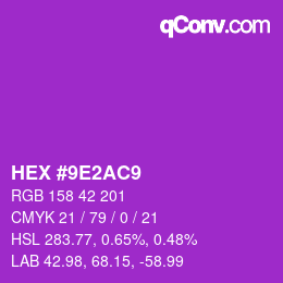 カラーコード: HEX #9E2AC9 | qconv.com