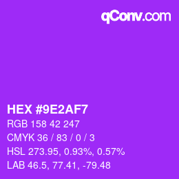 カラーコード: HEX #9E2AF7 | qconv.com