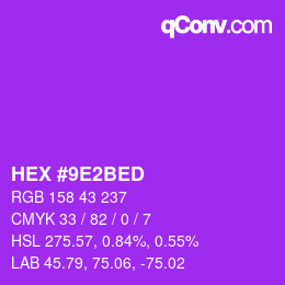 カラーコード: HEX #9E2BED | qconv.com