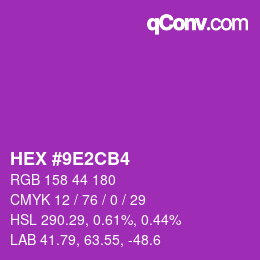 カラーコード: HEX #9E2CB4 | qconv.com