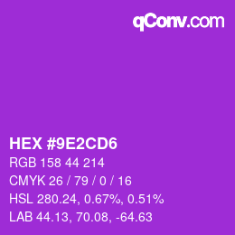 颜色代码: HEX #9E2CD6 | qconv.com