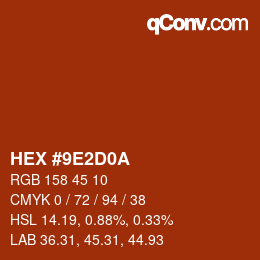 カラーコード: HEX #9E2D0A | qconv.com