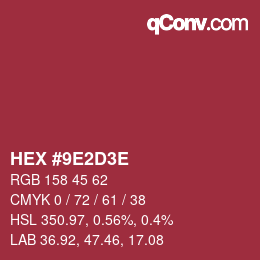 カラーコード: HEX #9E2D3E | qconv.com