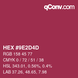 Farbcode: HEX #9E2D4D | qconv.com