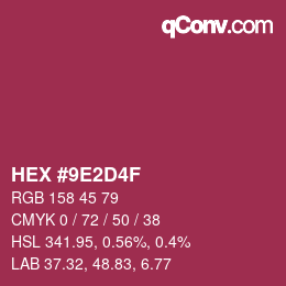 カラーコード: HEX #9E2D4F | qconv.com