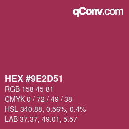 カラーコード: HEX #9E2D51 | qconv.com