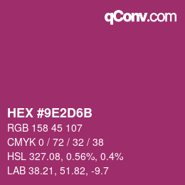 カラーコード: HEX #9E2D6B | qconv.com