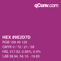 カラーコード: HEX #9E2D7D | qconv.com