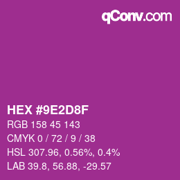 カラーコード: HEX #9E2D8F | qconv.com