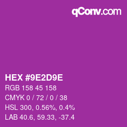 カラーコード: HEX #9E2D9E | qconv.com