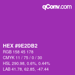 カラーコード: HEX #9E2DB2 | qconv.com