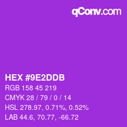 カラーコード: HEX #9E2DDB | qconv.com